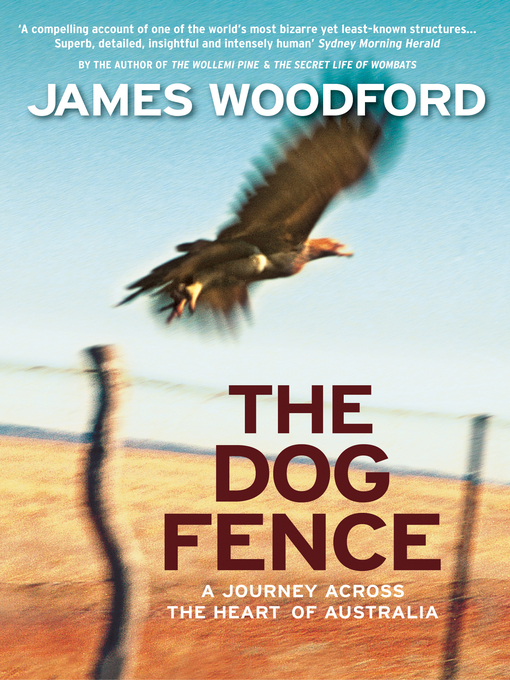 Title details for The Dog Fence by James Woodford - Available